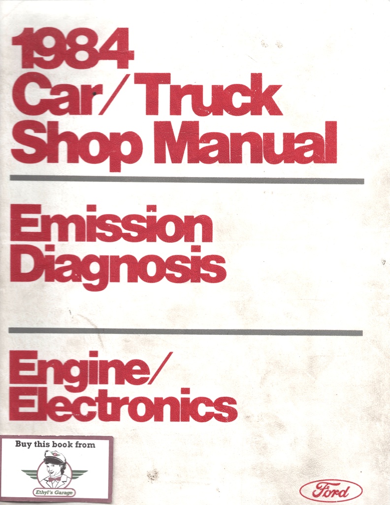 1984 Ford Car/Truck Engine/Emissions Diagnosis Electronics Shop Service Manual