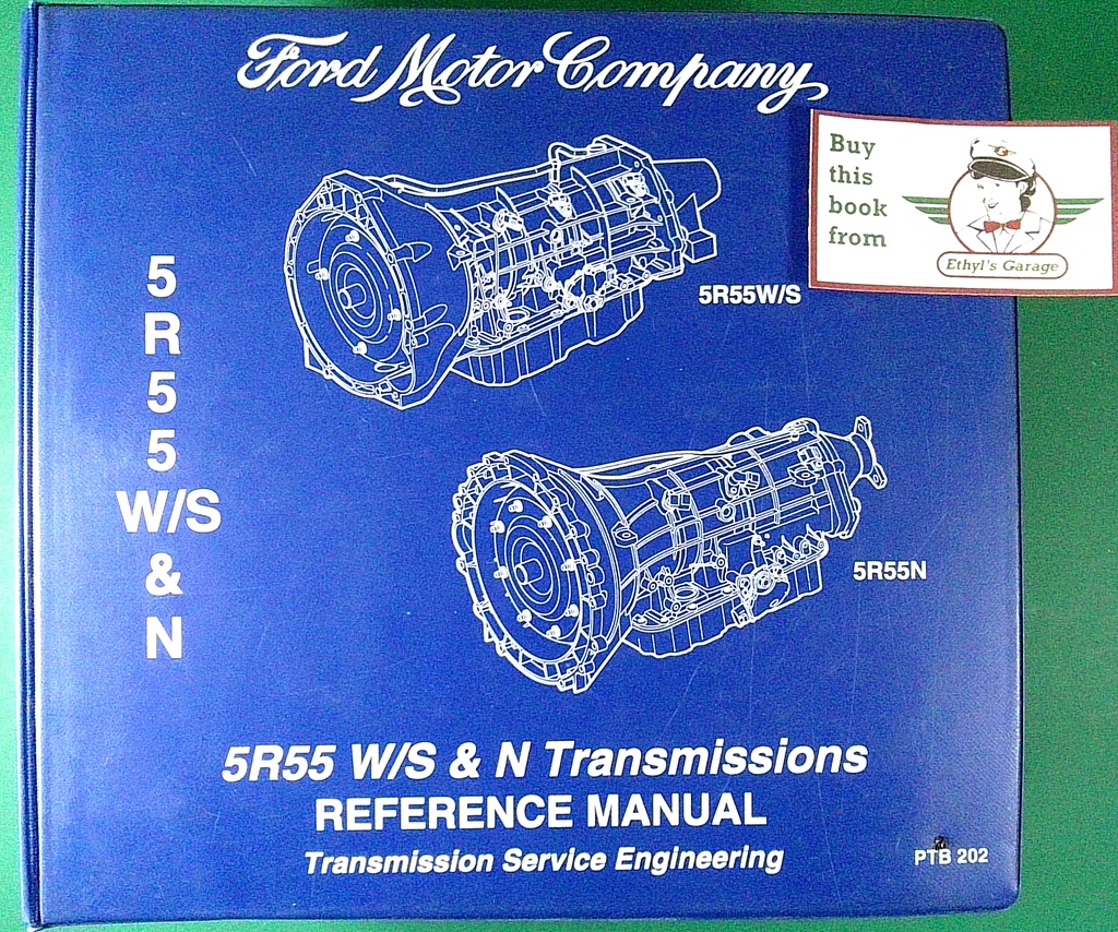 1997-2011 Ford 5R55N 5R55S 5R55W Factory Automatic Transmission Reference Manual