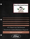 2006 Ford 4.5L Diesel Low Cab Forward Powertrain Control/Emission Diagnosis Shop Service Repair Manual