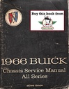 1966 Buick Factory Repair Maintenance Shop Chassis Service Manual Wildcat Skylark Special Riviera LeSabre Electra