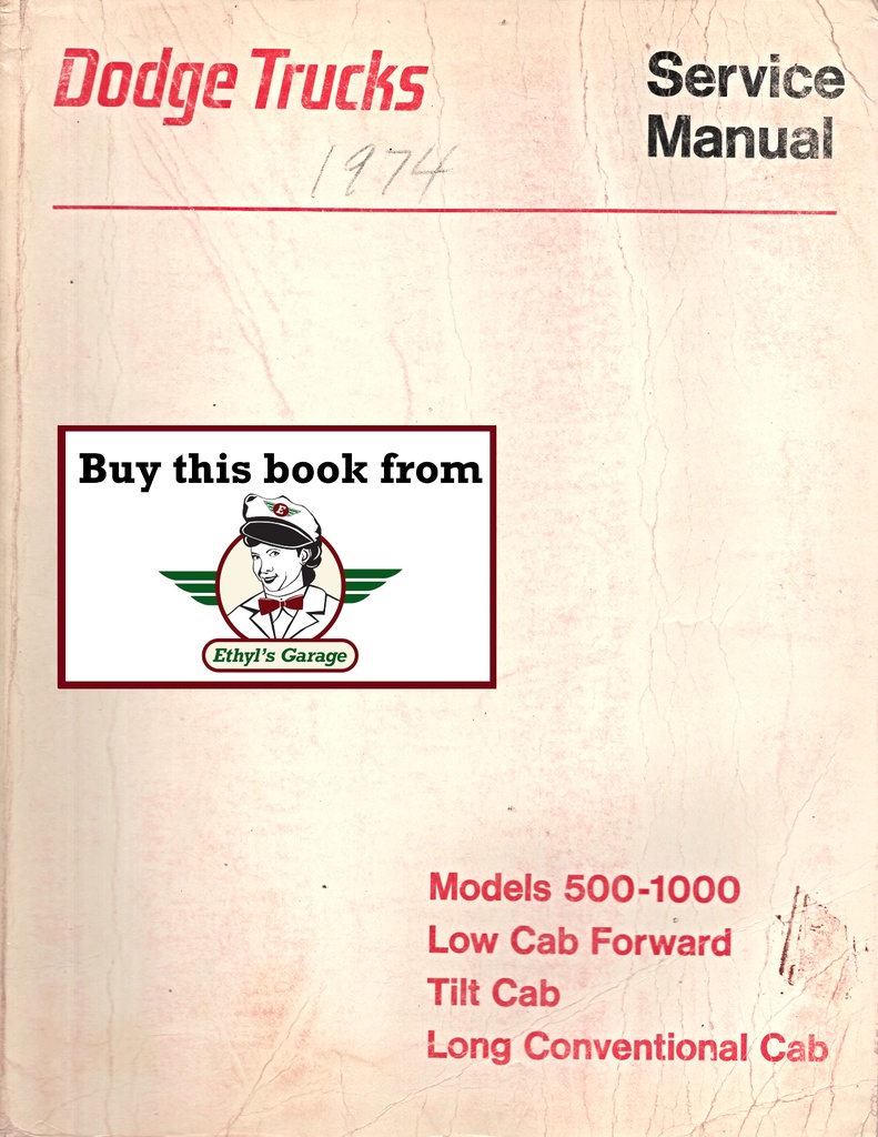 1971-1974 Dodge Low Cab Forward, Tilt Cab & Long Conventional Cab 500-1000 Shop Repair Service Manual