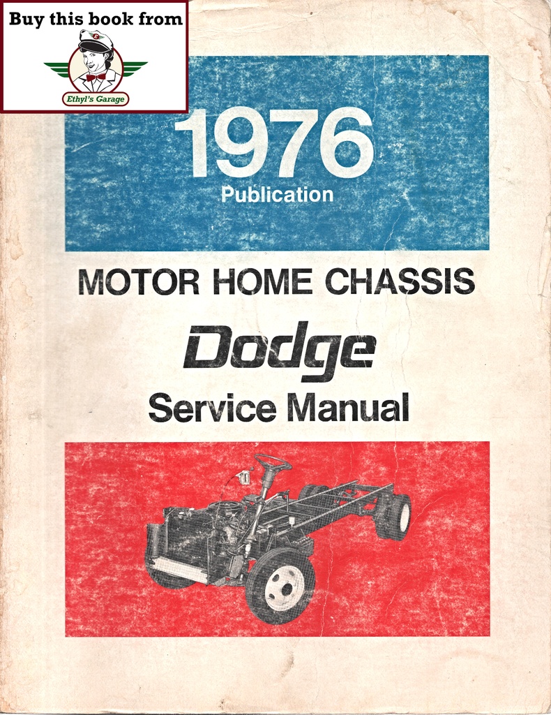 1976 Dodge Motor Home Chassis M-300 M-400 M-500 M-600 Factory Shop Repair Service Manual