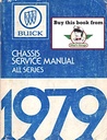 1979 Buick Factory Repair Maintenance Shop Chassis Service Manual All Series Regal Riviera Skyhawk Skylark Century LeSabre Electra