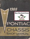 1966 Pontiac Grand Prix, Catalina, 2+2, Bonneville and Star Chief Factory Repair Shop Chassis Service Manual