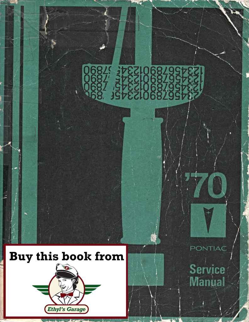 1970 Pontiac GTO, LeMans, Tempest, Grand Prix, Catalina, Bonneville and Executive Factory Repair Shop Chassis Service Manual