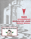 1985 Pontiac Grand Am Factory OEM Repair Shop Service Manual