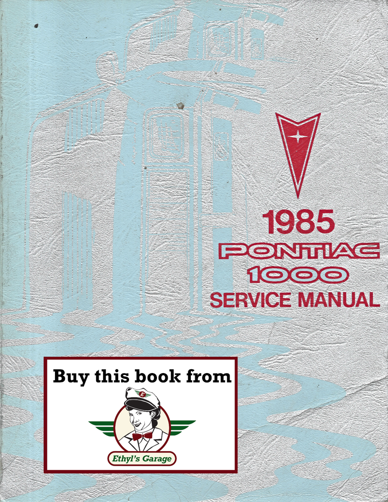 1985 Pontiac 1000 Factory OEM Repair Shop Service Manual