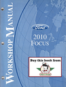 2010 Ford Focus Original OEM Factory Shop Service Repair Workshop Manual
