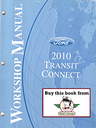 2010 Ford Transit Connect Original OEM Factory Shop Service Repair Workshop Manual 