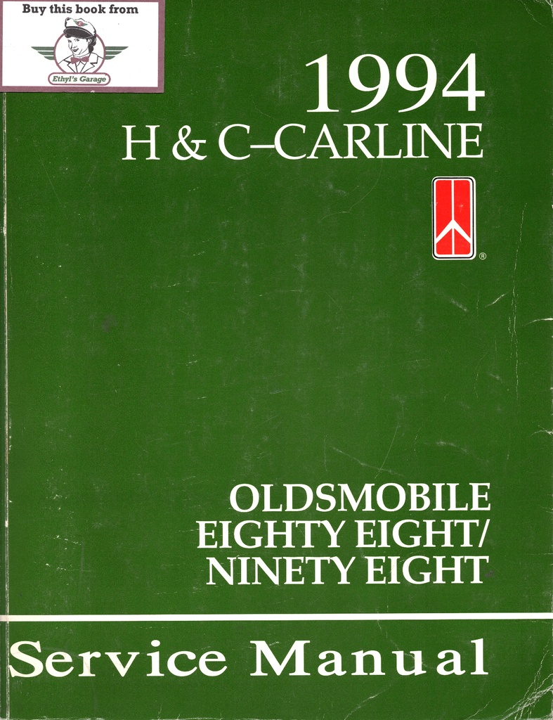 1994 Oldsmobile 88, Ninety-Eight (98) H & C Carlines Factory OEM Shop Service Repair Manual