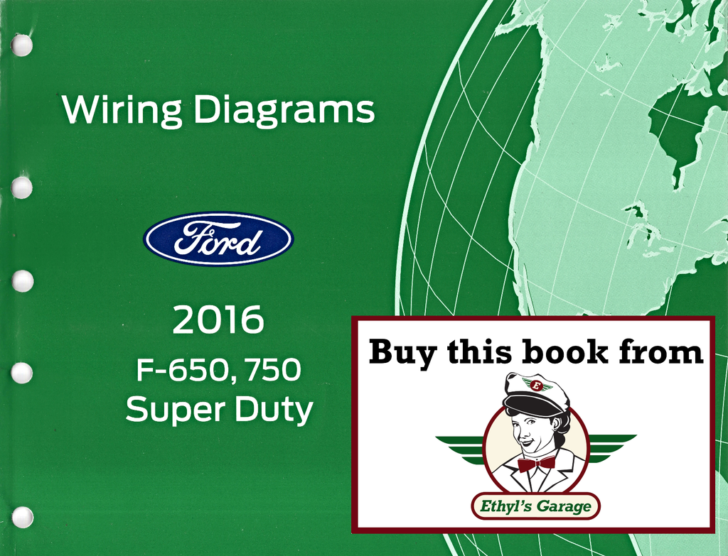 2016 Ford F-650, F-750 Super Duty Electrical Wiring Diagrams Shop Service Repair Manual