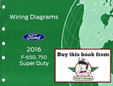 2016 Ford F-650, F-750 Super Duty Electrical Wiring Diagrams Shop Service Repair Manual
