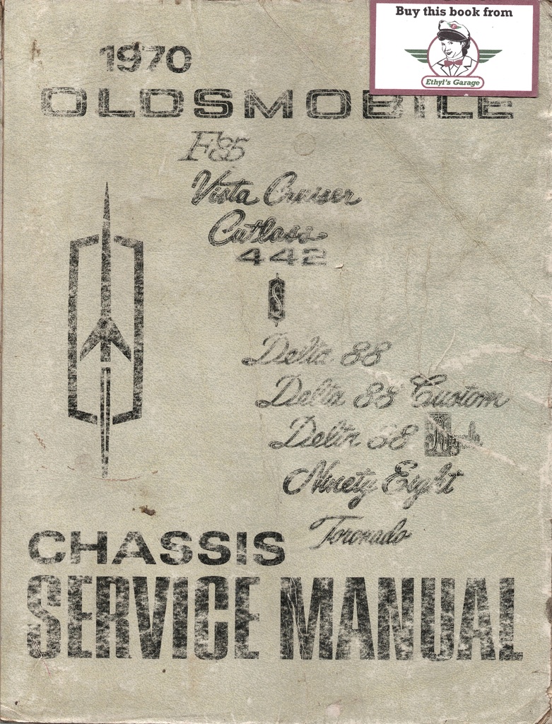1970 Oldsmobile Factory OEM Chassis Shop Service Repair Manual--442, Cutlass, Vista Cruiser, Delta 88, Ninety-Eight, Toronado