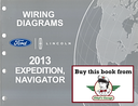 2013 Ford Expedition Lincoln Navigator Electrical Wiring Diagrams Shop Service Repair Manual