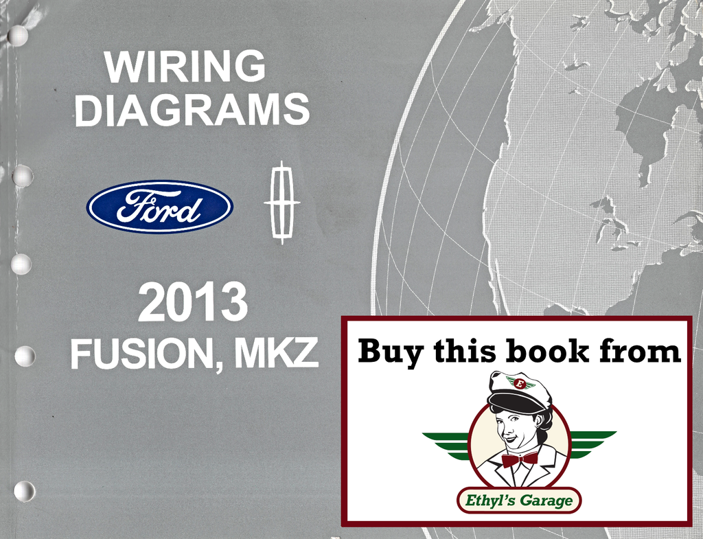2013 Ford Fusion Lincoln MKZ Electrical Wiring Diagrams Shop Service Repair Manual