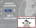 2013 Ford Fusion Lincoln MKZ Electrical Wiring Diagrams Shop Service Repair Manual