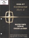 1956-1957 Lincoln Continental Mark II Master Parts Catalog Chassis and Body