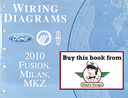 2010 Ford Fusion, Mercury Milan, Lincoln MKZ Electrical Wiring Diagrams Manual
