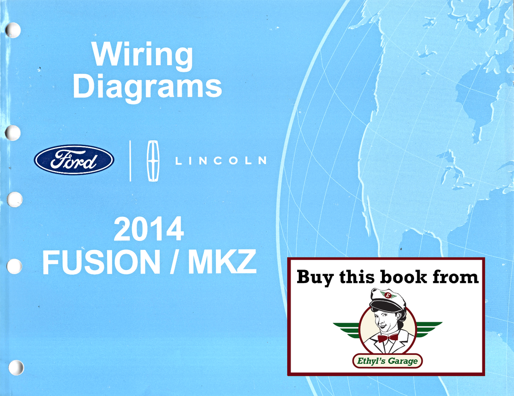 2014 Ford Fusion & Lincoln MKZ Electrical Wiring Diagrams Manual