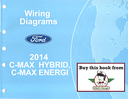 2014 Ford C-MAX Hybrid & C-MAX Energi Electrical Wiring Diagrams Manual
