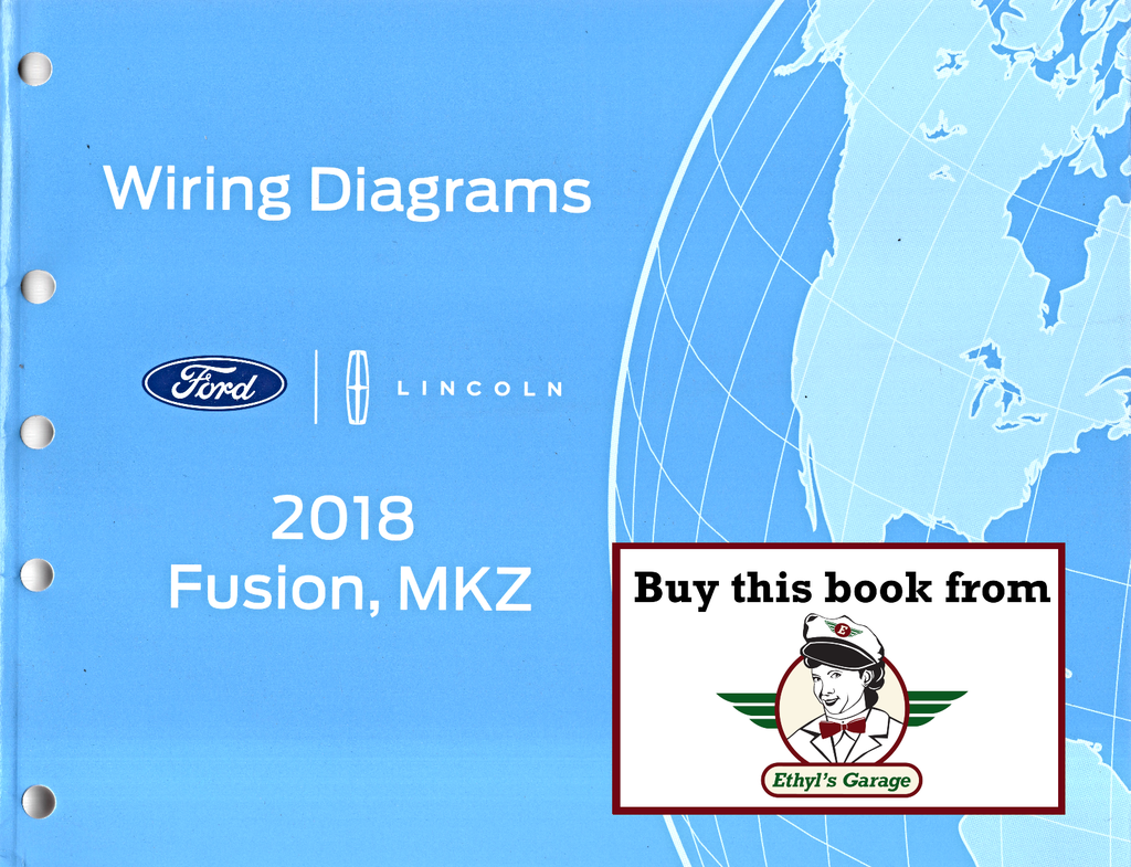 2018 Ford Fusion, Lincoln MKZ Electrical Wiring Diagrams Manual