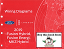 2019 Ford Fusion Hybrid, Fusion Energi, Lincoln MKZ Hybrid Electrical Wiring Diagrams Manual