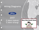2017 Ford C-MAX Hybrid, C-MAX Energi Electrical Wiring Diagrams Manual