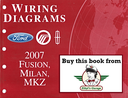 2007 Ford Fusion, Mercury Milan, Lincoln MKZ Electrical Wiring Diagrams Manual