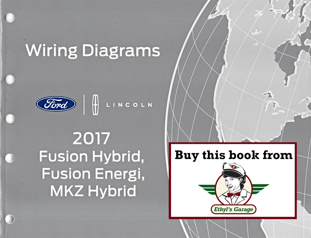 2017 Ford Fusion Hybrid, Fusion Energi, Lincoln MKZ Hybrid Electrical Wiring Diagrams Manual