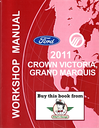 2011 Ford Crown Victoria, Mercury Grand Marquis Factory Workshop Service Manual