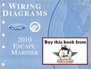 2010 Ford Escape, Mercury Mariner Factory Electrical Wiring Diagrams Manual