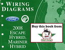 2008 Ford Escape Hybrid, Mercury Mariner Hybrid Factory Electrical Wiring Diagrams Manual
