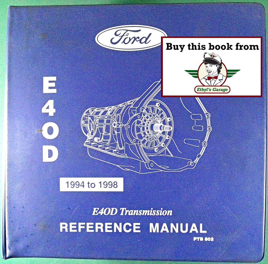 1994-1998 Ford E40D Automatic Transmission Factory Reference Rebuild Manual