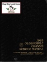 1985 Oldsmobile Chassis Shop, Repair, Service Manual—Cutlass Supreme, Cruiser, Delta 88, Toronado