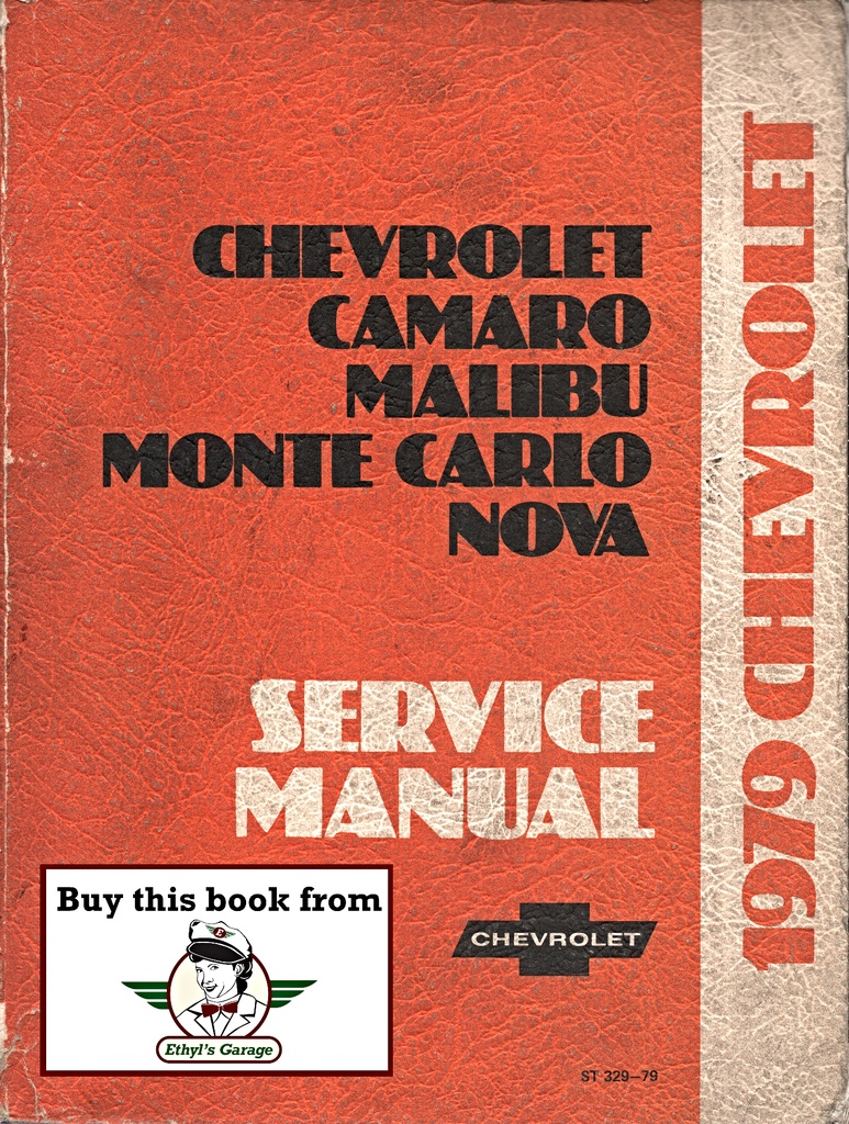 1979 Chevrolet Passenger Car Service Manual for Impala, Caprice, Malibu, El Camino, Monte Carlo, Nova