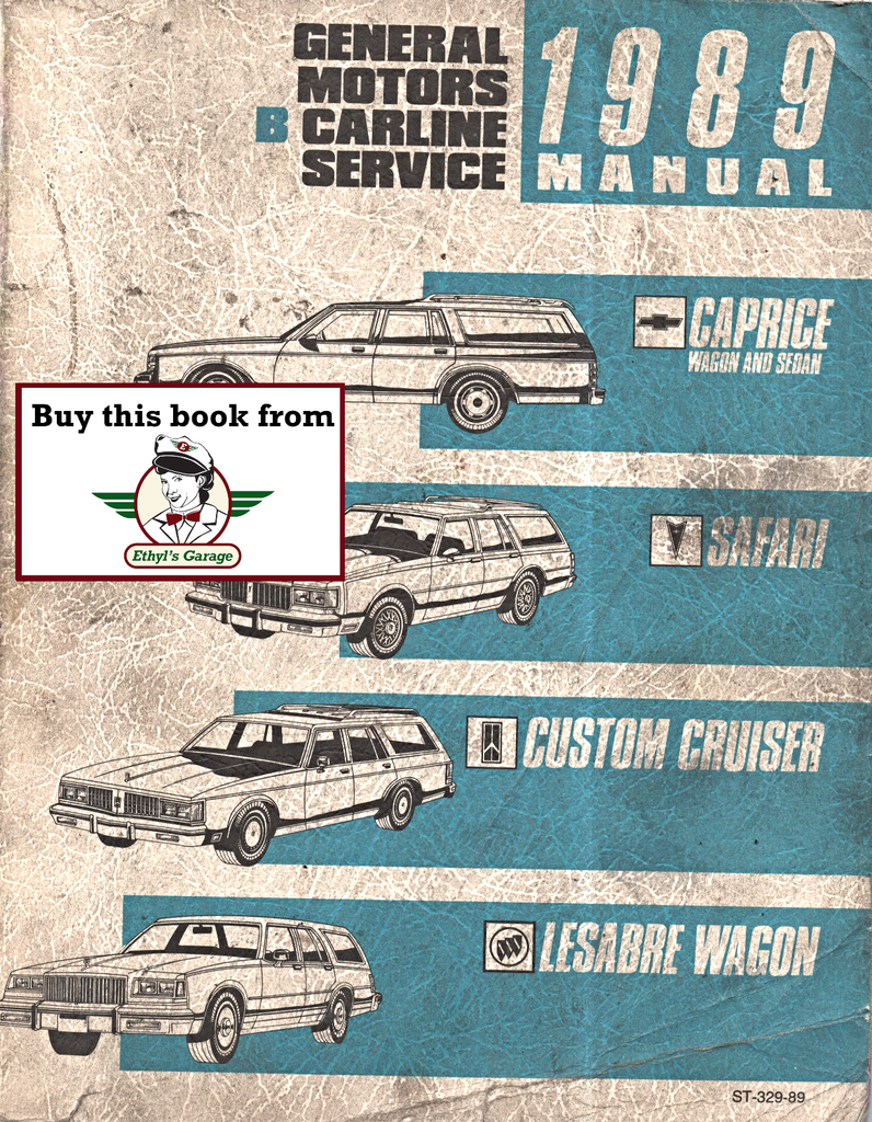 1989 Chevrolet Caprice Sedan/Wagon, Pontiac Safari, Oldsmobile Custom Cruiser, & Buick LeSabre Wagon Factory Shop Repair Service Manual