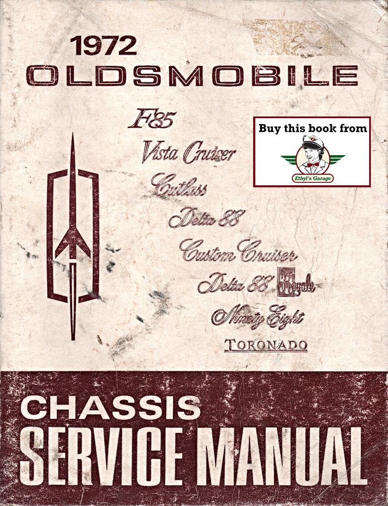 1972 Oldsmobile Factory Shop Repair Chassis Service Manual--F-85, Cutlass, 442, Vista & Custom Cruiser Wagon, Delta 88, Toronado, Ninety-Eight (98) 