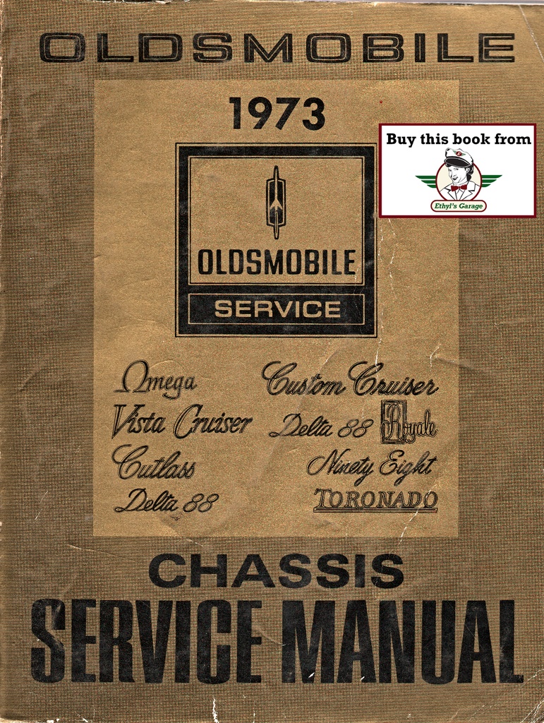 1973 Oldsmobile Factory OEM Chassis Shop Service Repair Manual--442, Cutlass, Vista Cruiser, Custom Cruiser, Delta 88, Ninety-Eight (98), Toronado, Omega