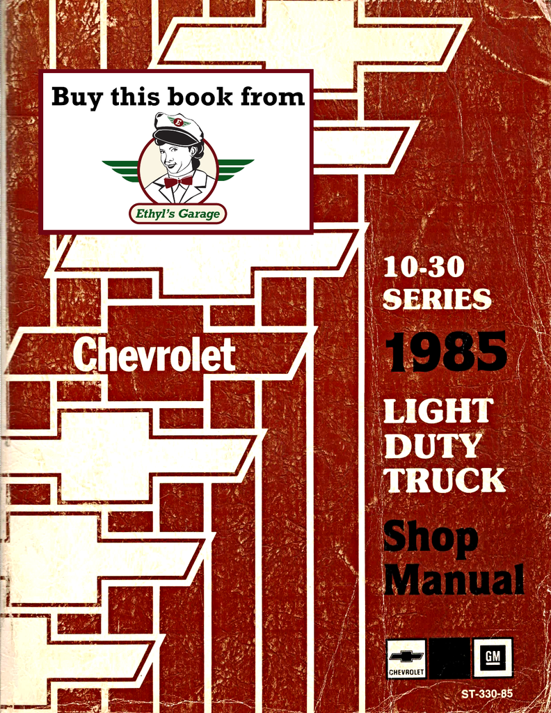 1985 Chevrolet Series 10-30 C/K Truck Factory Shop Repair Service Manual (Pickup, Suburban, Blazer, G Van, RVGP)