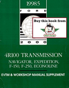 1998.5 Ford 4R100 Transmission Navigator, Expedition, F-150, F-250, Econoline Factory Workshop Manual & EVTM Supplement