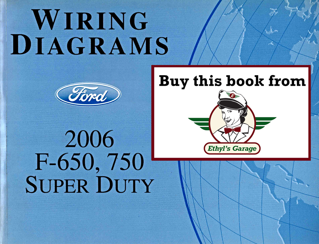2006 Ford F-650, F-750 Super Duty Factory Electrical Wiring Diagrams Manual