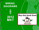 2012 Ford Lincoln MKT Factory Electrical Wiring Diagrams Manual