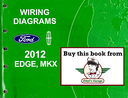 2012 Ford Edge, Lincoln MKX Factory Electrical Wiring Diagrams Manual