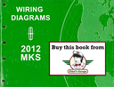 2012 Ford Lincoln MKS Factory Electrical Wiring Diagrams Manual