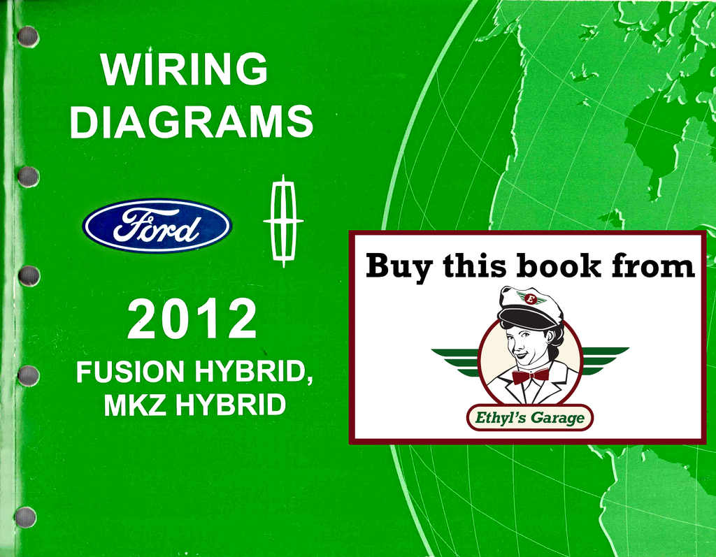 2012 Ford Fusion Hybrid, Lincoln MKZ Hybrid Factory Electrical Wiring Diagrams Manual