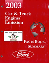 2003 Ford Car & Truck Factory Engine/Emissions Facts Book Summary
