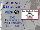 2005 Ford Freestyle, Five Hundred, Mercury Montego Factory Electrical Wiring Diagrams Manual