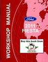2011 Ford Fiesta Factory Workshop Service Manual
