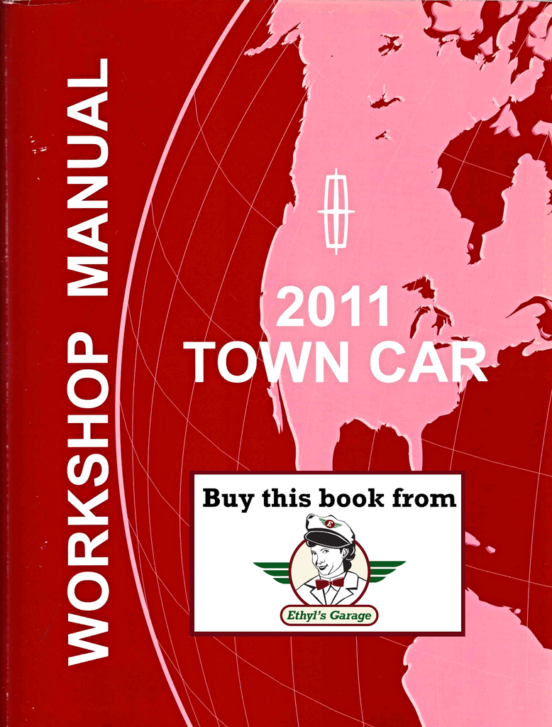 2011 Ford Lincoln Town Car Factory Workshop Service Manual