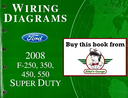 2008 Ford F-250, F-350, F-450, F-550 Super Duty Factory Electrical Wiring Diagrams Manual